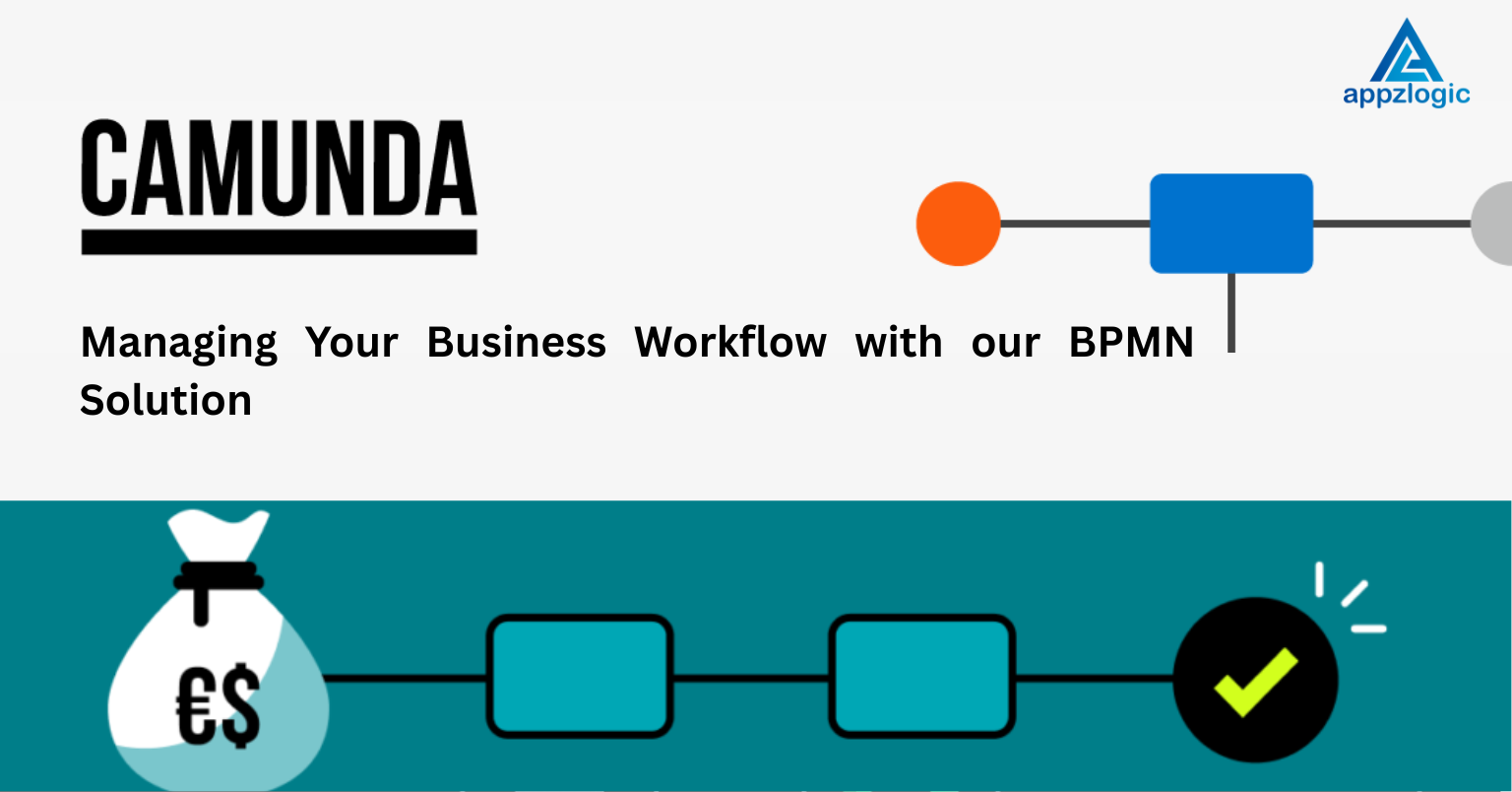 Organizing your business with appzlogic bpmn services